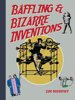 cover image of Baffling & Bizarre Inventions